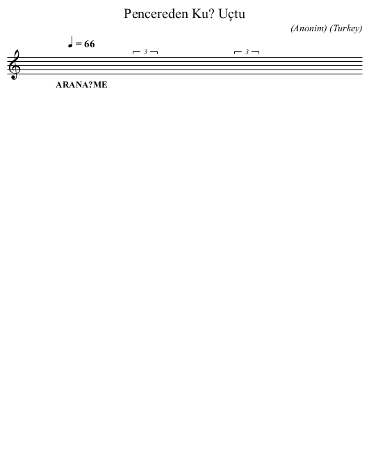 Pencereden Ku? Uçtu - staff notation
