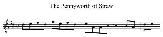 Pennyworth of Straw, The - staff notation