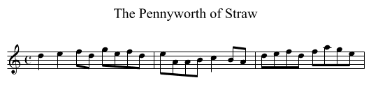 Pennyworth of Straw, The - staff notation