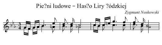 Pie?ni ludowe – Has?o Liry ?ódzkiej - staff notation