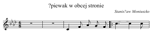 ?piewak w obcej stronie - staff notation