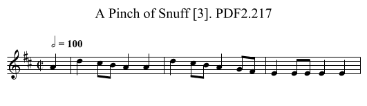 Pinch of Snuff [3]. PDF2.217, A - staff notation