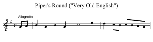 Piper's Round (Very Old English) - staff notation