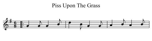 Piss Upon The Grass - staff notation