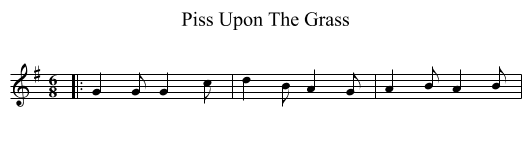 Piss Upon The Grass - staff notation