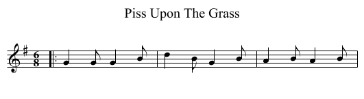 Piss Upon The Grass - staff notation