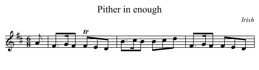 Pither in enough - staff notation