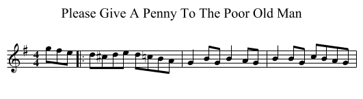 Please Give A Penny To The Poor Old Man - staff notation