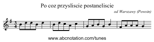 Po coz przysliscie postaneliscie - staff notation
