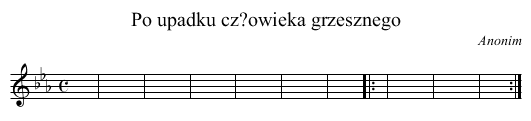 Po upadku cz?owieka grzesznego - staff notation