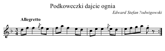 Podkoweczki dajcie ognia - staff notation