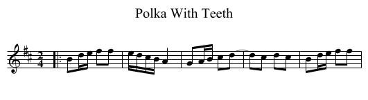 Polka With Teeth - staff notation