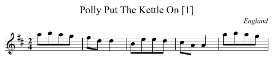 Polly Put The Kettle On [1] - staff notation