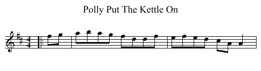 Polly Put The Kettle On - staff notation