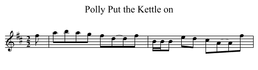 Polly Put the Kettle on - staff notation