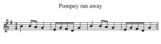 Pompey ran away - staff notation