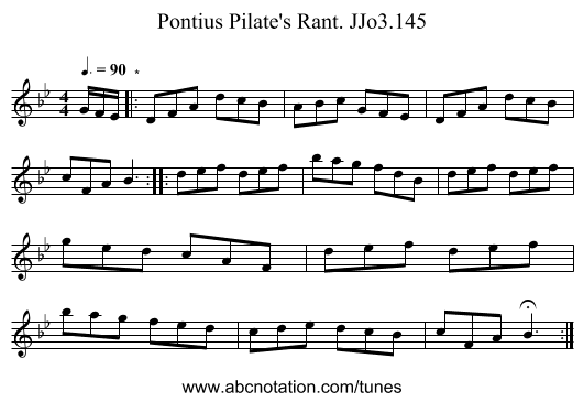 Pontius Pilate's Rant. JJo3.145 - staff notation