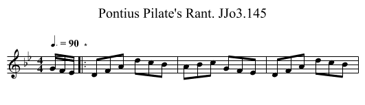 Pontius Pilate's Rant. JJo3.145 - staff notation