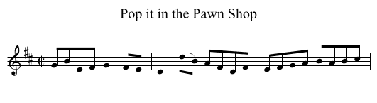 Pop it in the Pawn Shop - staff notation