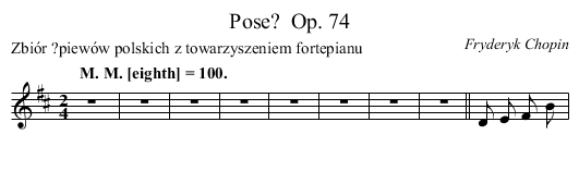 Pose?	 Op. 74 - staff notation
