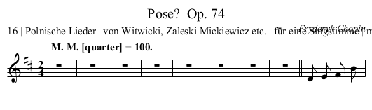 Pose?	 Op. 74 - staff notation