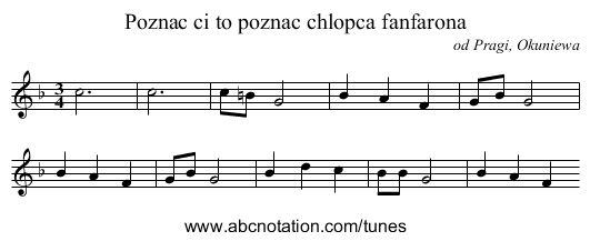 Poznac ci to poznac chlopca fanfarona - staff notation