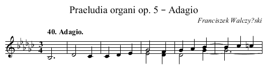 Praeludia organi op. 5 – Adagio - staff notation