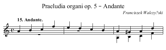 Praeludia organi op. 5 – Andante - staff notation