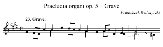 Praeludia organi op. 5 – Grave - staff notation
