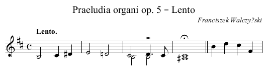 Praeludia organi op. 5 – Lento - staff notation