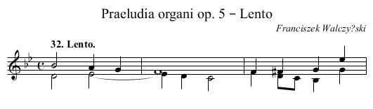Praeludia organi op. 5 – Lento - staff notation