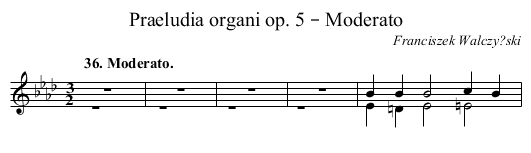 Praeludia organi op. 5 – Moderato - staff notation