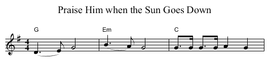 Praise Him when the Sun Goes Down - staff notation