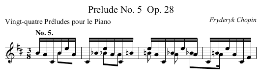 Prelude No. 5	 Op. 28 - staff notation