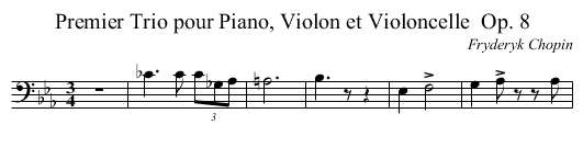Premier Trio pour Piano, Violon et Violoncelle	 Op. 8 - staff notation