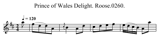 Prince of Wales Delight. Roose.0260. - staff notation