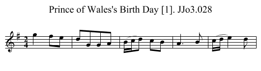 Prince of Wales's Birth Day [1]. JJo3.028 - staff notation