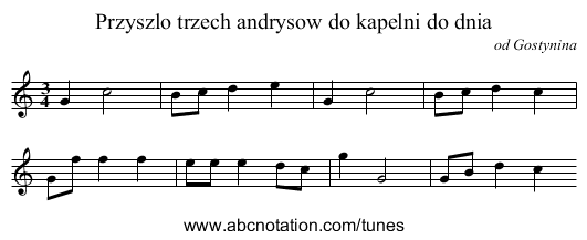 Przyszlo trzech andrysow do kapelni do dnia - staff notation
