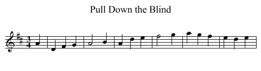 Pull Down the Blind - staff notation