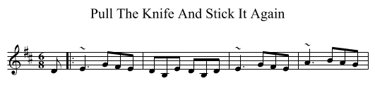 Pull The Knife And Stick It Again - staff notation