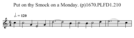 Put on thy Smock on a Monday. (p)1670.PLFD1.210 - staff notation