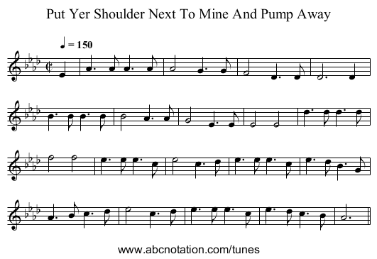Put Yer Shoulder Next To Mine And Pump Away - staff notation