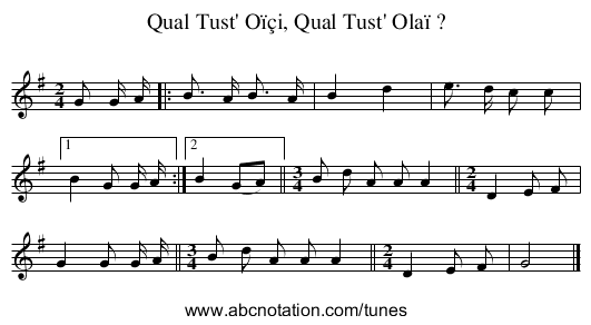 Qual Tust' Oïçi, Qual Tust' Olaï ? - staff notation