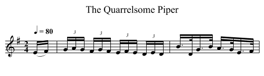 Quarrelsome Piper, The - staff notation