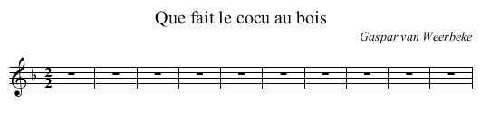 Que fait le cocu au bois - staff notation