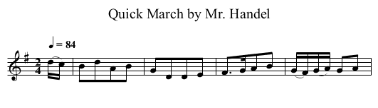 Quick March by Mr. Handel - staff notation