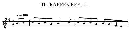 RAHEEN REEL #1, The - staff notation