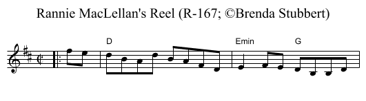 Rannie MacLellan's Reel (R-167; &copy;Brenda Stubbert) - staff notation