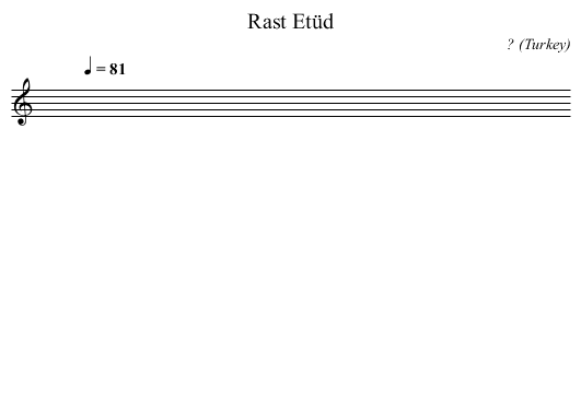 Rast Etüd - staff notation