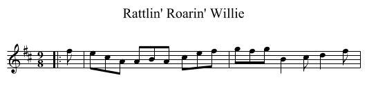Rattlin' Roarin' Willie - staff notation